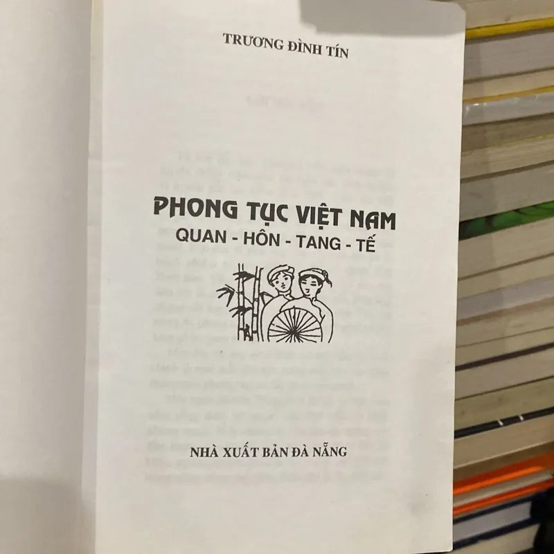 PHONG TỤC VIỆT NAM (QUAN-HÔN-TANG-CHẾ), XB 2006 561805