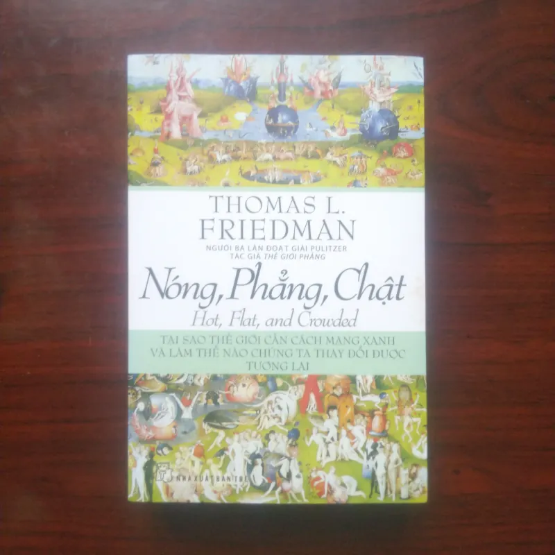 [Sách Kinh Tế] Nóng, Phẳng Chật (Thomas L. Friedman - Tác Giả Thế Giới Phẳng) 907611