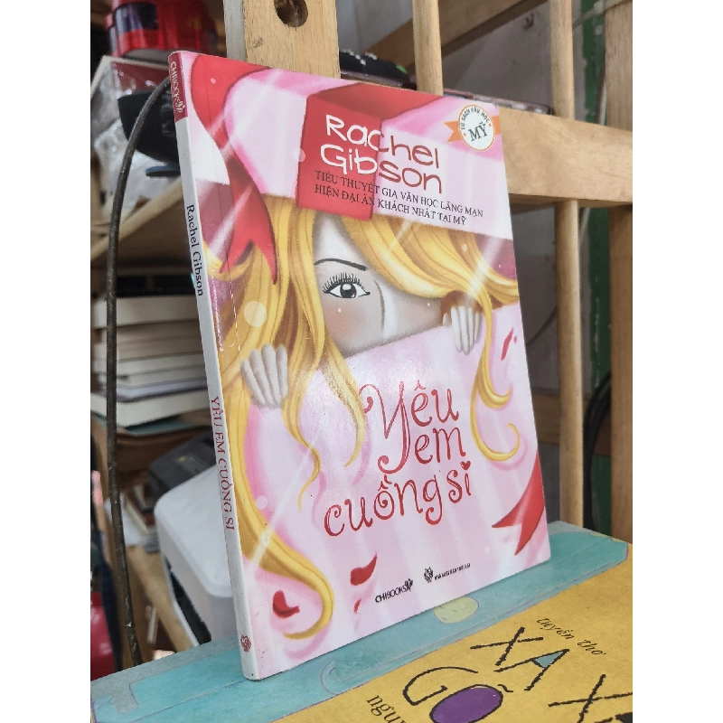 Yêu em cuồng si - Rachel Gibson 1045163