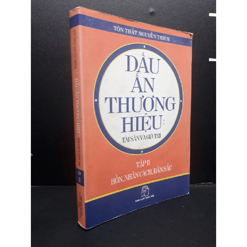 Dấu Ấn Thương Hiệu Tài Sản Và Giá Trị mới 80% ố vàng 2008 HCM0107 Tôn Thất Nguyễn Thiêm KỸ NĂNG 211164
