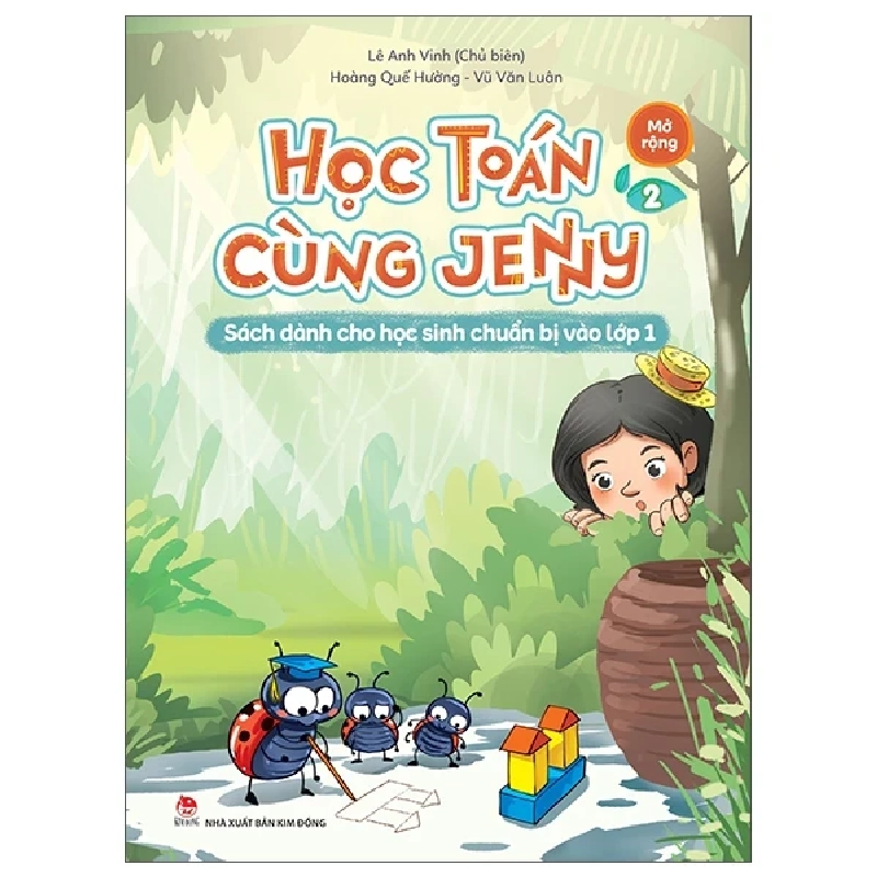 Học Toán Cùng Jenny - Sách Dành Cho Học Sinh Chuẩn Bị Vào Lớp 1 - Bộ Mở Rộng - Tập 2 - Lê Anh Vinh, Vũ Văn Luân, Hoàng Quế Hường (Mới 100%) Phát triển kỹ năng, trí tuệ cho trẻ, NXB Kim Đồng - SÁCH ĐẠI HỌC 488381