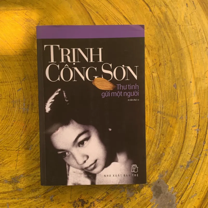 TRỊNH CÔNG SƠN THƯ TÌNH GỞI MỘT NGƯỜI 1023329