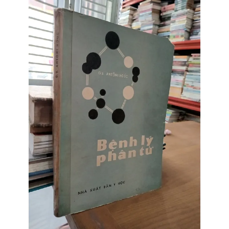 Bệnh lý phân tử - G.s. Antôni Hoóc 574559