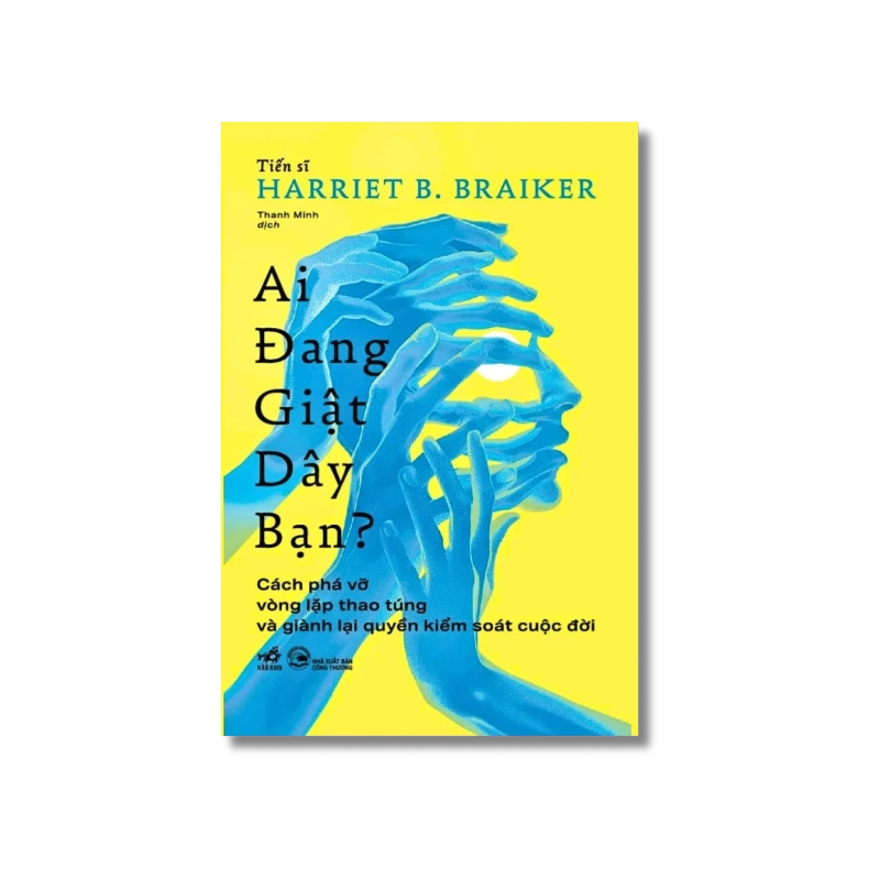 Ai đang giật dây bạn - Harriet B.Braiker 724419