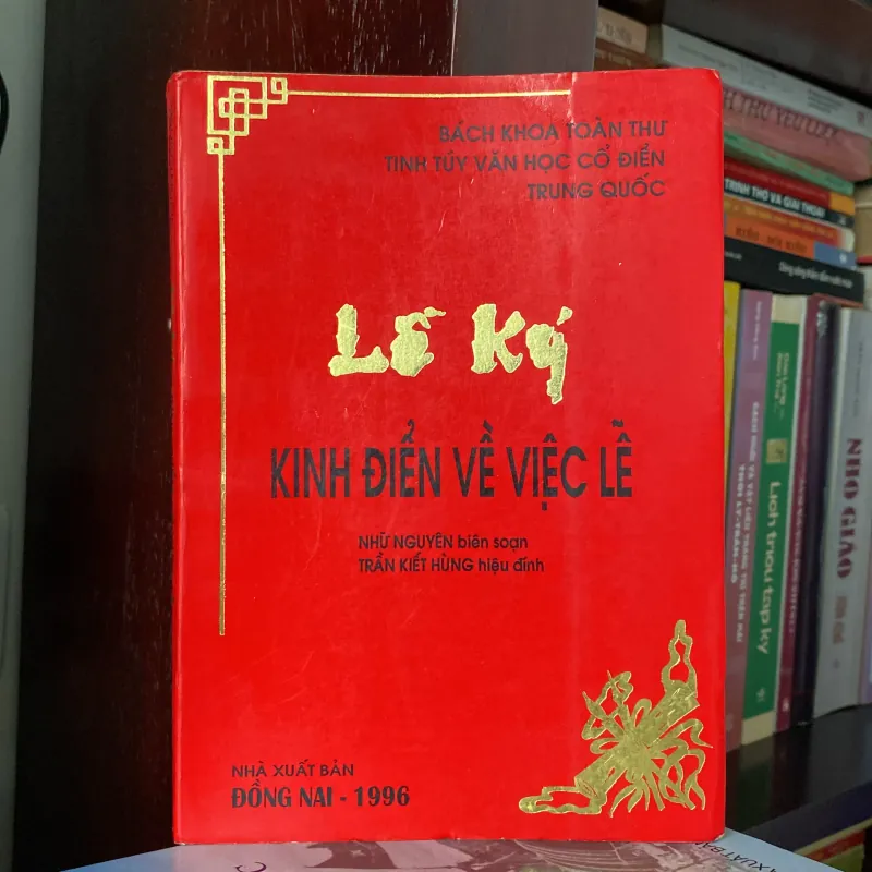 LỄ KÝ - KINH ĐIỂN VỀ VIỆC LỄ (XB 1996) 996002