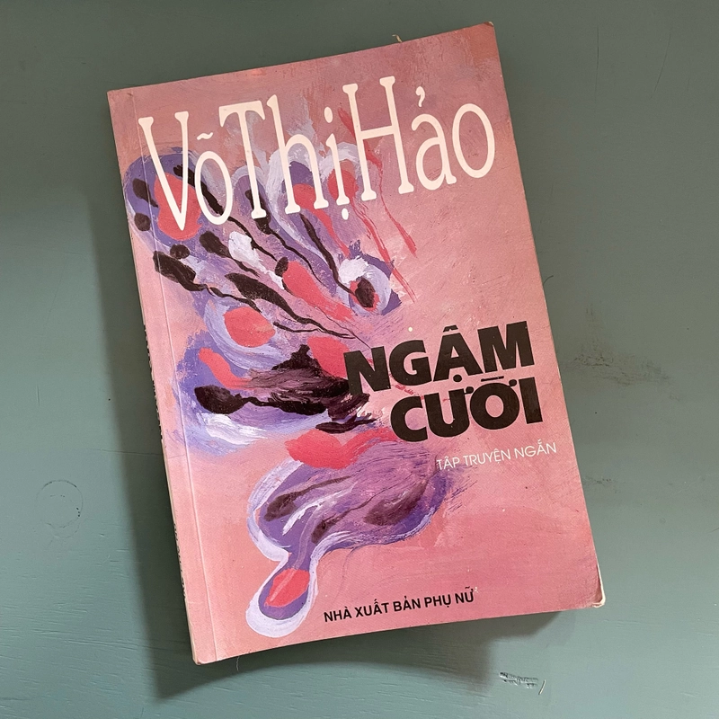 II Tựa sách: Ngậm Cười (Tập truyện ngắn) - Võ Thị Hảo - 1998 451892