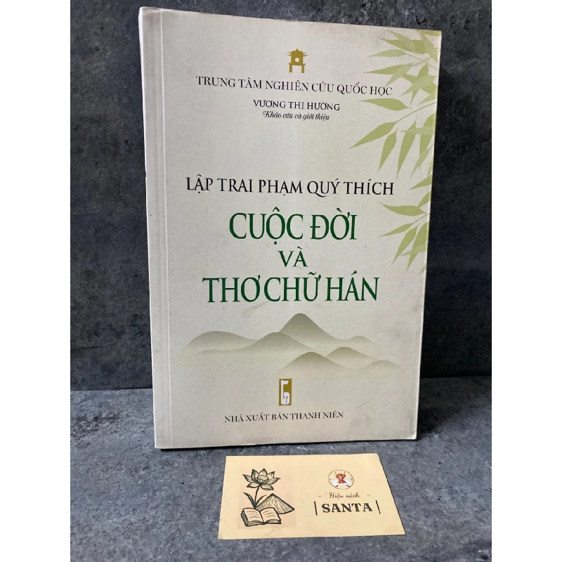 Lập trai Phạm Quý Thích :cuộc đời và thơ chữ Hán (sách lưu kho mới 95%) Sách văn học STB0302 909073