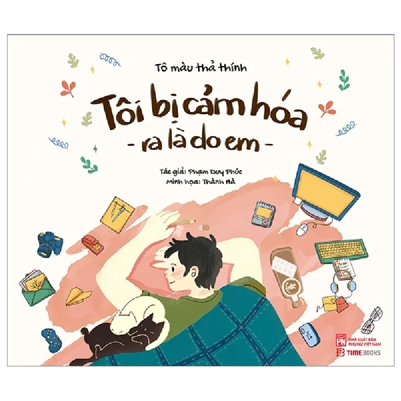 Tôi Bị Cảm Hóa Ra Là Do Em - Tô Màu Thả Thính - Phạm Duy Phúc, Thành Hà (Mới 100%) Sách tô màu dành cho người lớn, NXB Phụ Nữ - SÁCH ĐẠI HỌC 489780