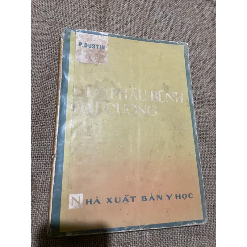 GIẢI PHẪU BỆNH ĐẠI CƯƠNG- LEÇONS D'ANATOMIE PATHOLOGIQUE GENÉRALE SÁCH Y,  KHỔ LỚN 569796