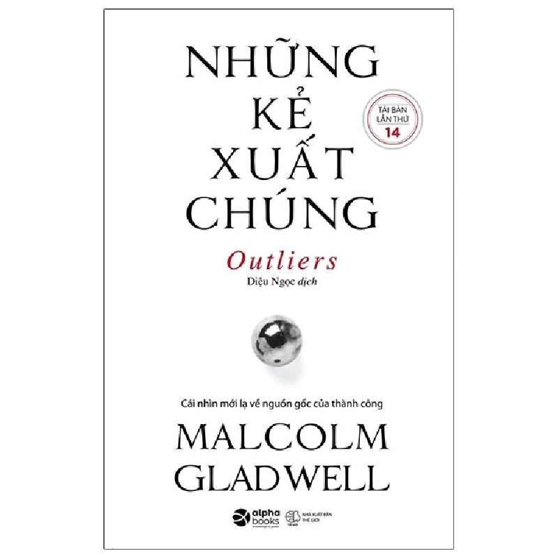 Những Kẻ Xuất Chúng - Malcolm Gladwell 294220