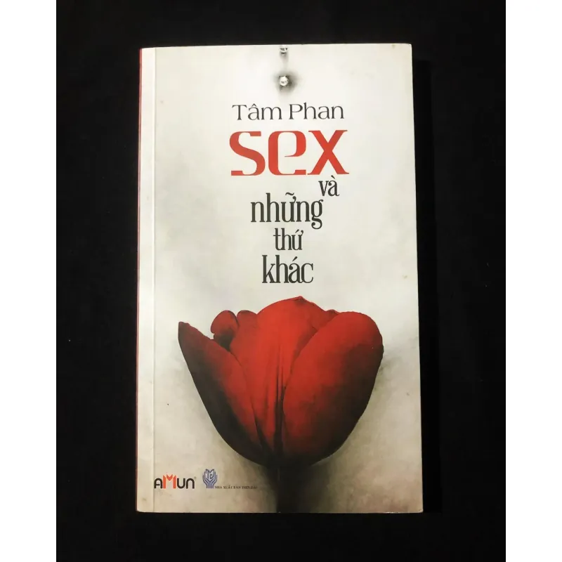 Sex Và Những Thứ Khác - Tâm Phan 759130