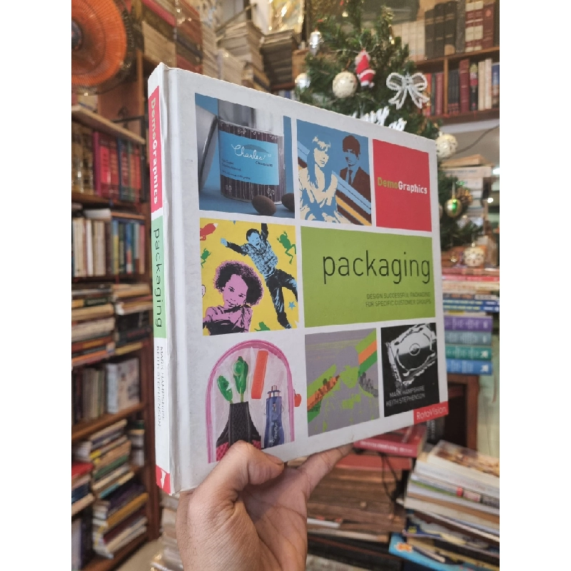 Packaging : Design Successfull Packaging for Specific Customer Groups (DemoGraphics) - Mark Hampshire & Keith Stephenson 361249