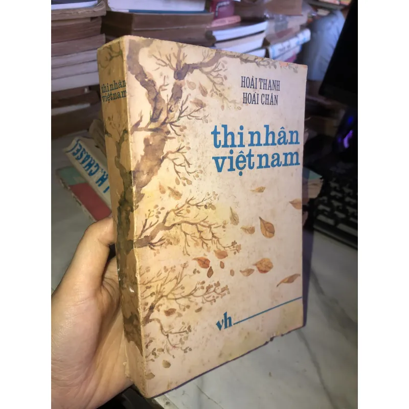 Thi nhân Việt Nam - Hoài Thanh Hoài Chân 991827