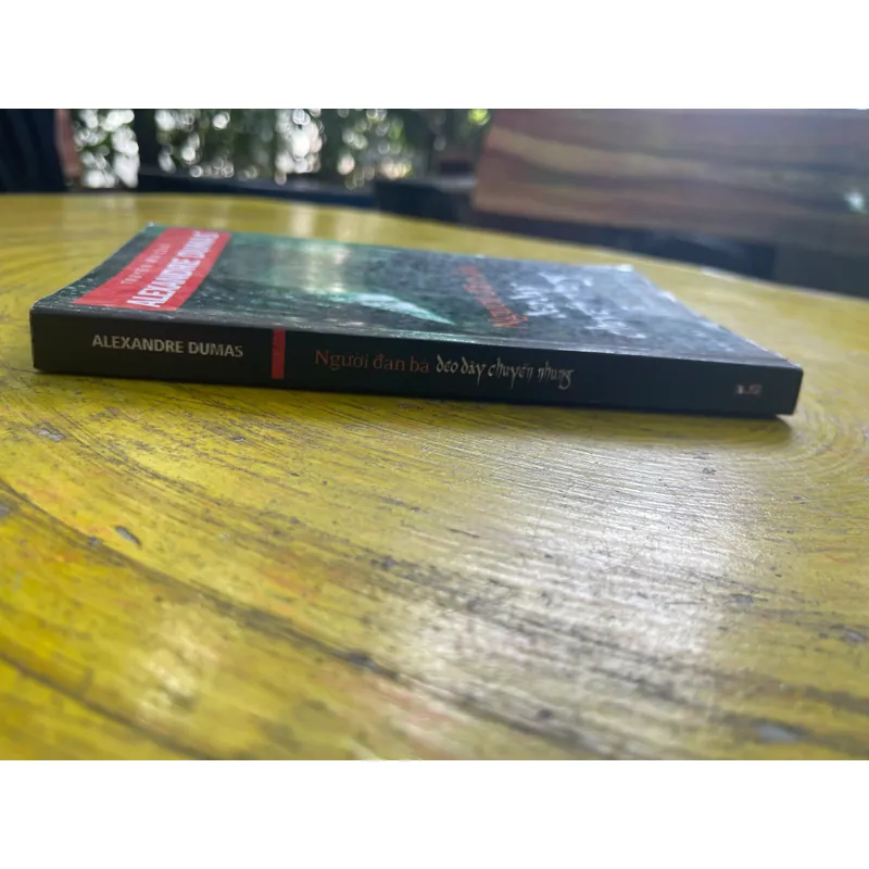 NGƯỜI ĐÀN BÀ MANG DÂY CHUYỀN NHUNG- TRUYỆN MA CỦA ALEXANDRE DUMAS 557450