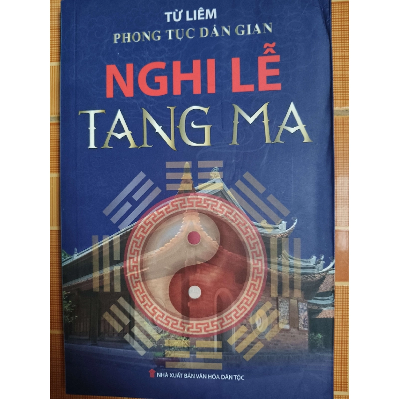 Nghi lễ tang ma - 2016 - 151 trang - LỊCH SỬ - CHÍNH TRỊ - TRIẾT HỌC - SLSCTNLNTRACHSLSCTANTQ3112-115 777585