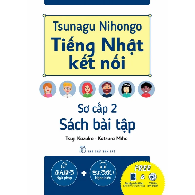 Sách - Tiếng Nhật Kết Nối. Tsunagu Nihongo - Sơ Cấp 2 - Sách Bài Tập - NXB Trẻ - NENA2509 Blogmeo21025 579344