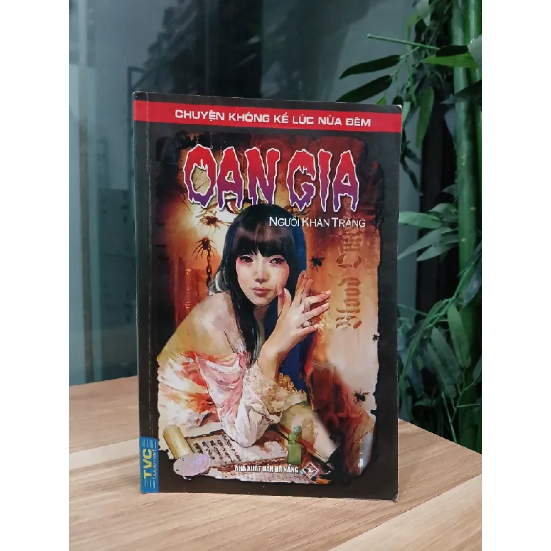 Oan gia (Chuyện không kể lúc nửa đêm) – Người Khăn Trắng 563751