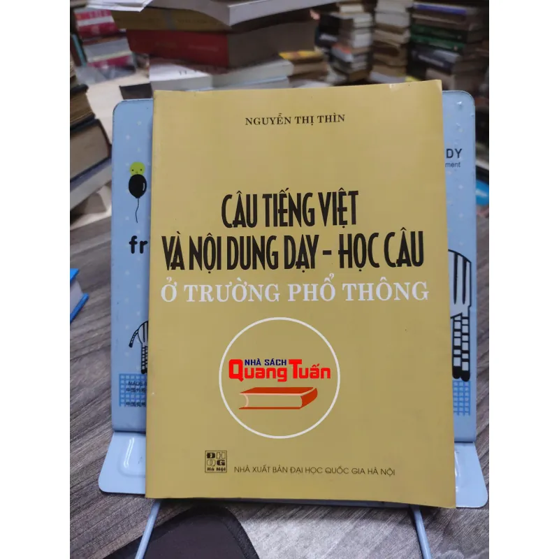 Sách: Câu Tiếng Việt và nội dung dạy - học câu ở trường Phổ Thông (A2) 607424