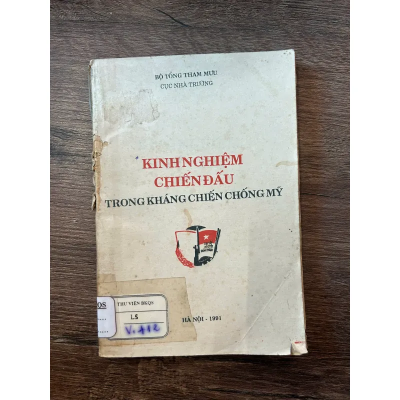 Kinh Nghiệm Chiến Đấu Trong Kháng Chiến Chống Mỹ - Bộ Tổng Tham mưu - Cục Nhà Trường 708324