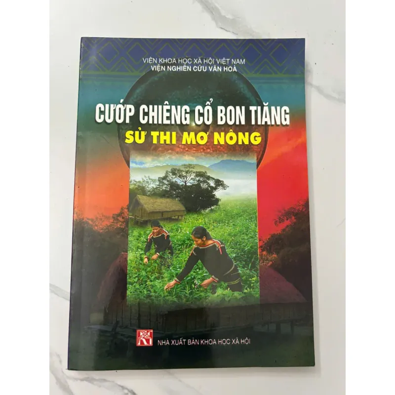 Cướp Chiêng Cổ Bon Tiăng (Sử thi Mơ Nông) – Viện KHXH Việt Nam / Viện Nghiên cứu Văn hóa 698989