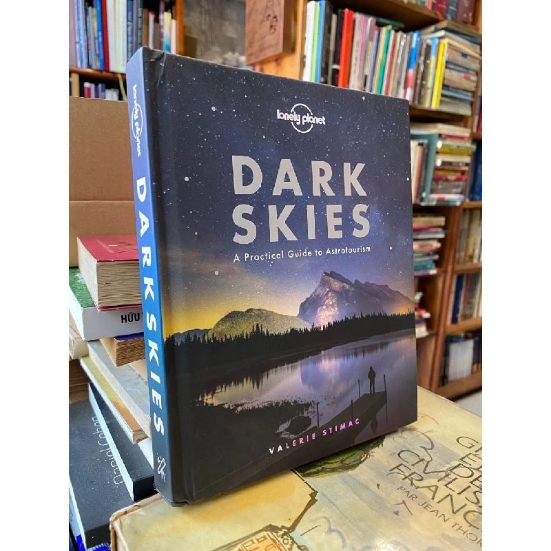 Dark Skies: A Practical Guide to Astrotourism 735892