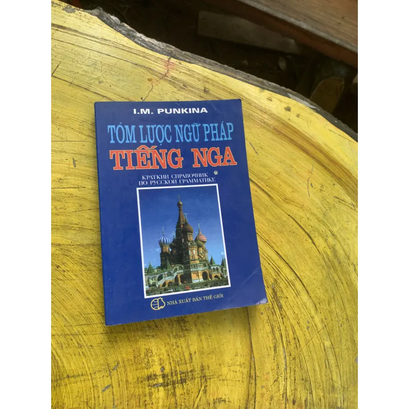 COMBO NGỮ PHÁP TIẾNG NGA THỰC HÀNH & TÓM LƯỢC NGỮ PHÁP TIẾNG NGA 750773