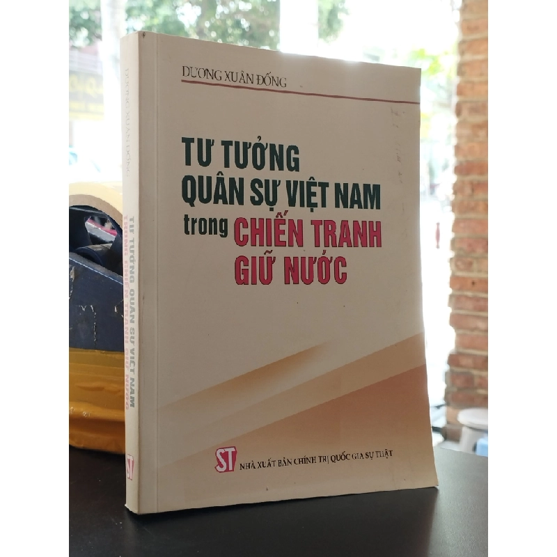 Tư tưởng quân sự Việt Nam trong chiến tranh giữ nước - Dương Xuân Đống 361162