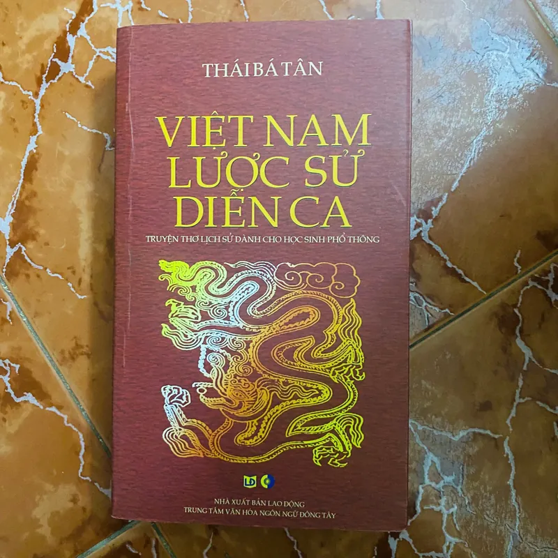 Việt Nam Lược Sử Diễn Ca - Thái Bá Tân (biên soạn)#HATRA 728331