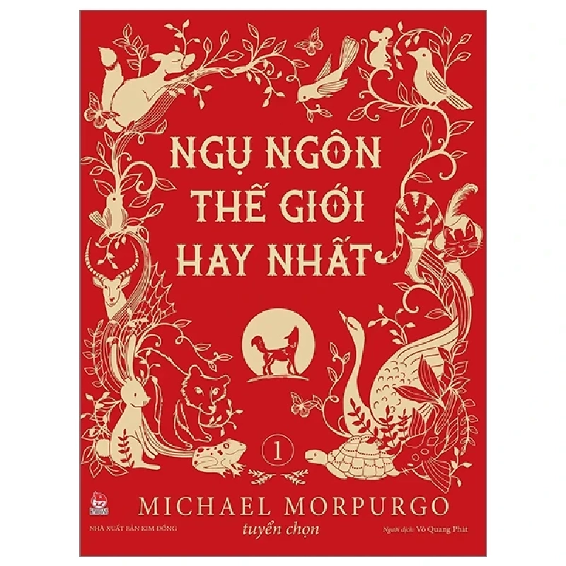 Ngụ Ngôn Thế Giới Hay Nhất - Tập 1 - Michael Morpurgo (Mới 100%) Truyện thiếu nhi, NXB Kim Đồng - SÁCH ĐẠI HỌC 483030