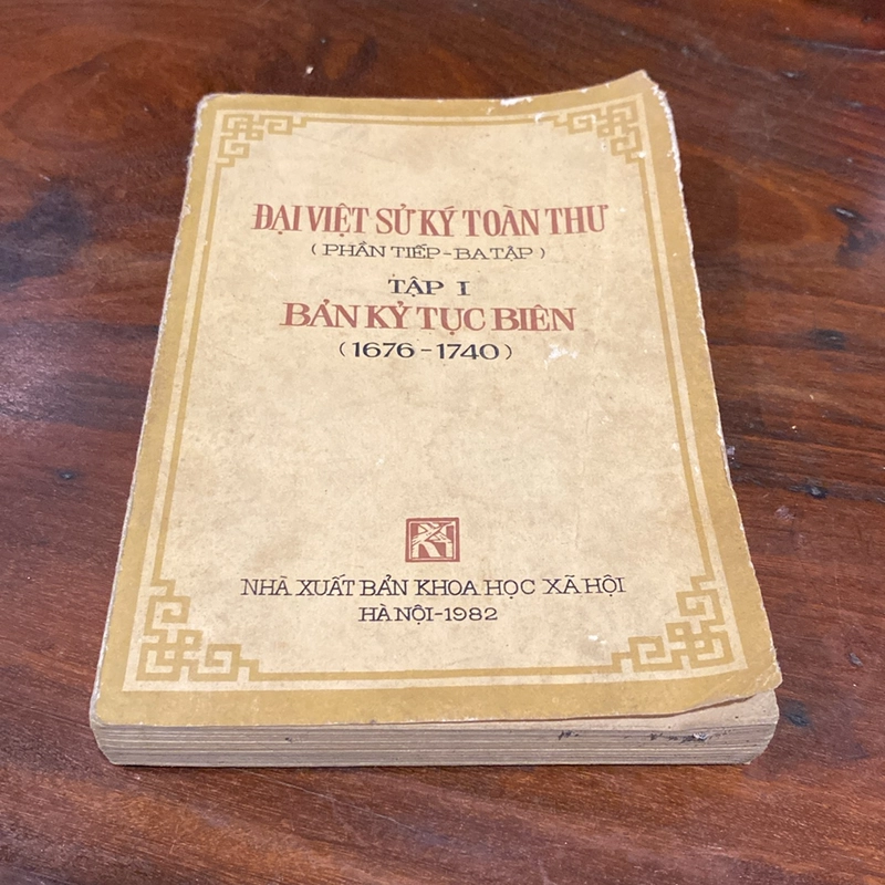 ĐẠI VIỆT SỬ KÝ TOÀN THƯ, PHẦN TIẾP - BA TẬP, TẬP I, BẢN KỶ TỤC BIÊN (1676-1740) 505550