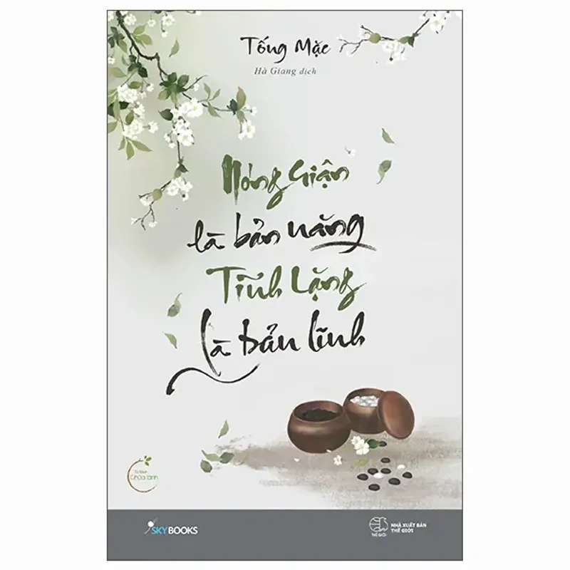 Sách Nóng Giận Là Bản Năng - Tĩnh Lặng Là Bản Lĩnh 674410