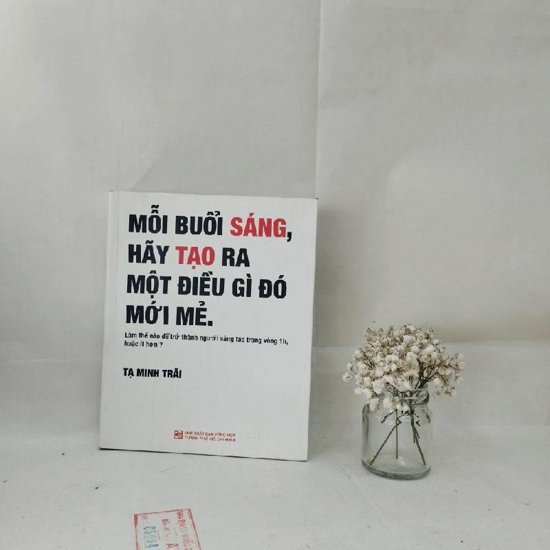 Mỗi buổi sáng hãy tạo ra điều gì đó mới mẻ - Tạ Minh Trãi 130064