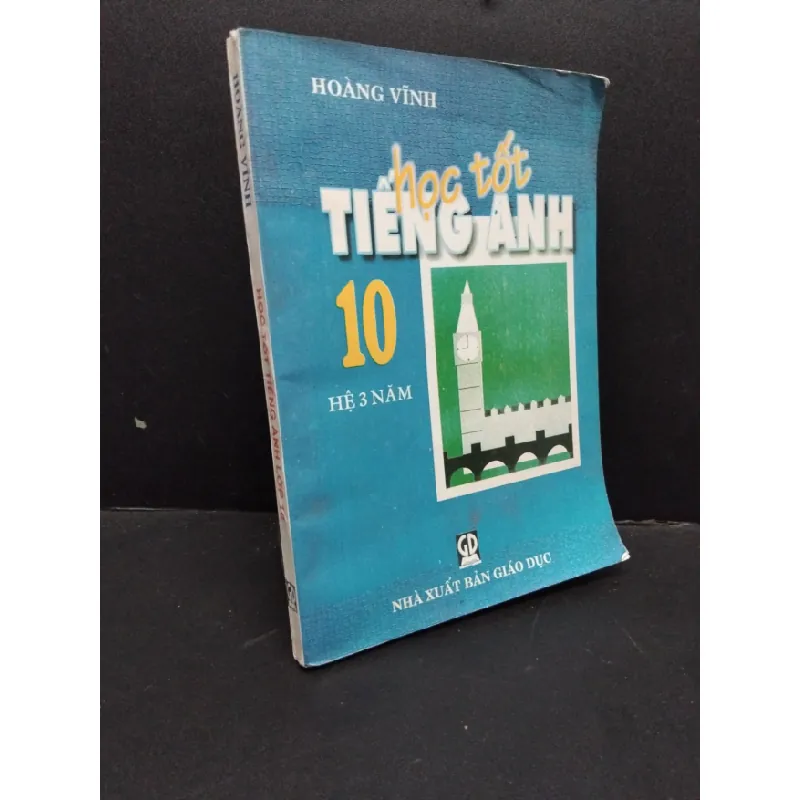[Sách Cũ SCGR] Học tốt tiếng Anh lớp 10 mới 60% ố nặng có mộc đỏ lỗi dư sách 1998 HCM1406 Hoàng Vĩnh SÁCH GIÁO TRÌNH, CHUYÊN MÔN 681822