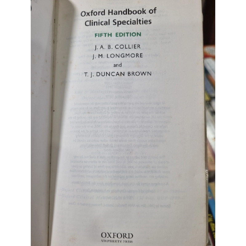 OXFORD HANDBOOK OF CLINICAL SPECIALTIES (5TH EDITION) - J. A. B. COLLIER, J. M. LONGMORE, T. J. DUNCAN BROWN, JUDITH COLLIER 120083