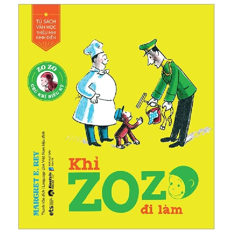 Tủ Sách Văn Học Thiếu Nhi Kinh Điển - Zozo Chú Khỉ Hiếu Kỳ - Khỉ Zozo Đi Làm - Margret E. Rey 285012