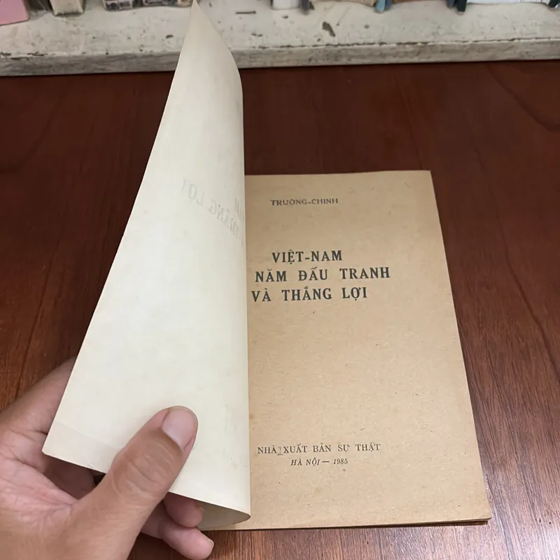 II Sách Xưa: Việt Nam • 40 Năm Đấu Tranh Và Thắng Lợi - Trường Chinh - 1985 599644
