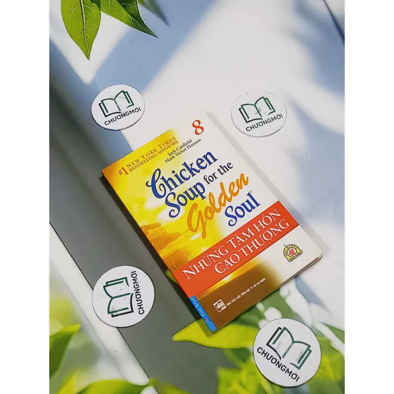 Chicken Soup For The Golden Soul - 8: Những Tâm Hồn Cao Thượng - Jack Canfield, Mark Vict 705753