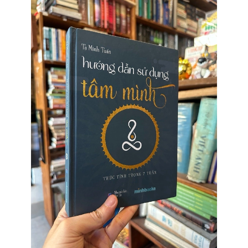Hướng dẫn sử dụng tâm mình - Tạ Minh Tuấn 978608