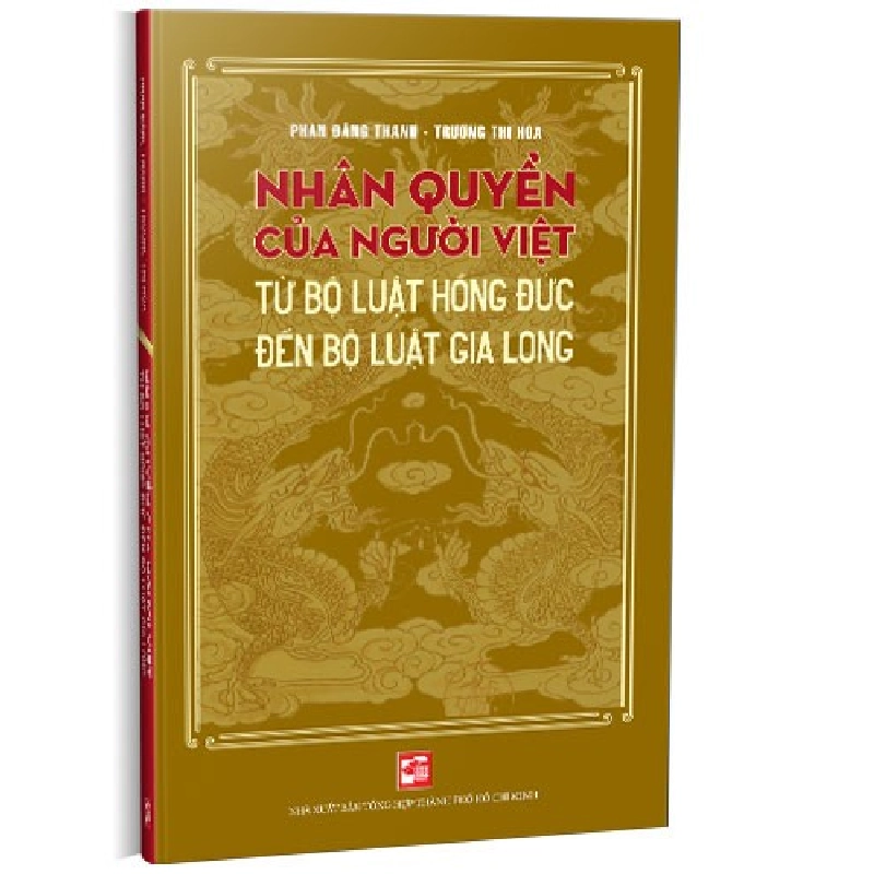 Nhân quyền của người Việt từ Bộ luật Hồng Đức đến Bộ luật Gia Long mới 100% Phan Đăng Thanh - Trương Thị Hòa 2023 HCM.PO 178376