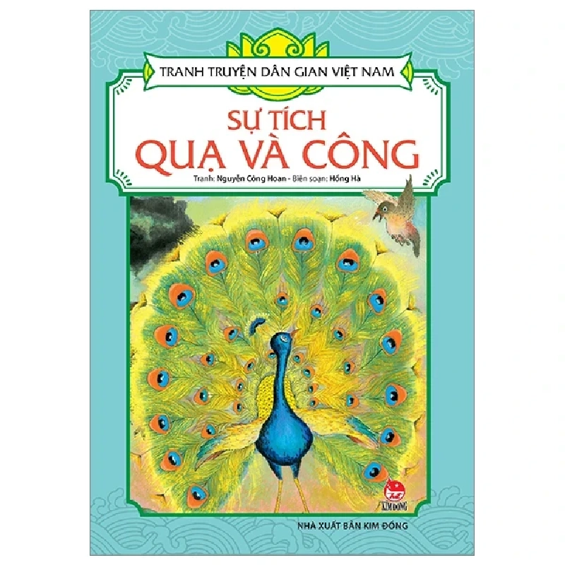 Tranh Truyện Dân Gian Việt Nam - Sự Tích Quạ Và Công - Nguyễn Công Hoan, Hồng Hà (Mới 100%) Truyện thiếu nhi, NXB Kim Đồng - SÁCH ĐẠI HỌC 484586