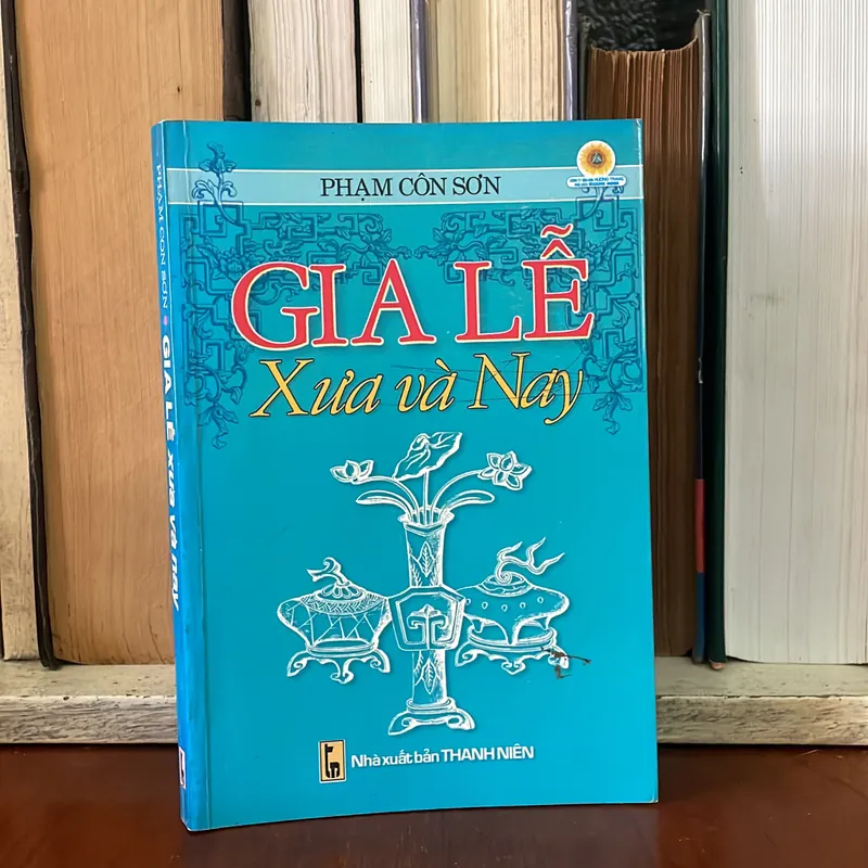 II Nghi Lễ Việt Nam: Gia Lễ Xưa Và Nay - Phạm Côn Sơn - 2008 573489