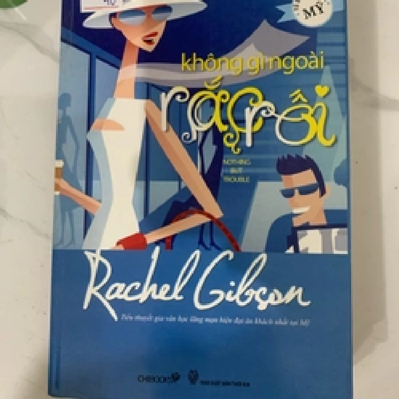 Không gì ngoài rắc rối Rachel Gibson TKB1806 Tiểu thuyết lãng mạn phương Tây 538596