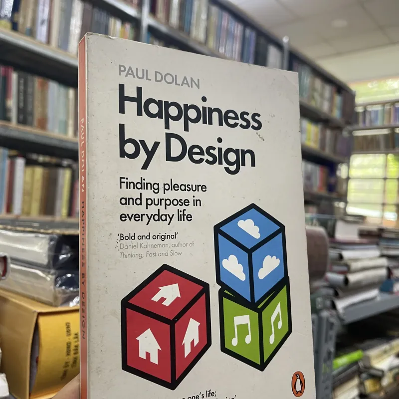 HAPPINESS BY DESIGN (HẠNH PHÚC ĐƯỢC THIẾT KẾ) - PAUL DOLAN 957295