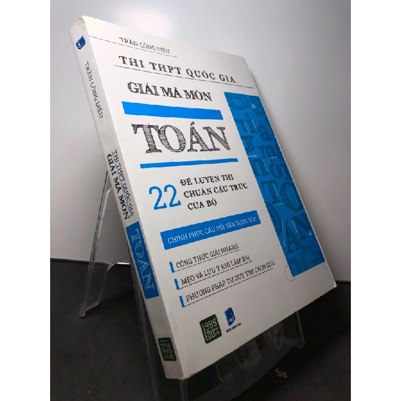 Thi THPT Quốc gia Giải mã môn Toán 22 đề luyện thi chuẩn cấu trúc bộ 2019 mới 90% bẩn nhẹ Trần Công Diêu HPB2108 GIÁO TRÌNH, CHUYÊN MÔN 223087