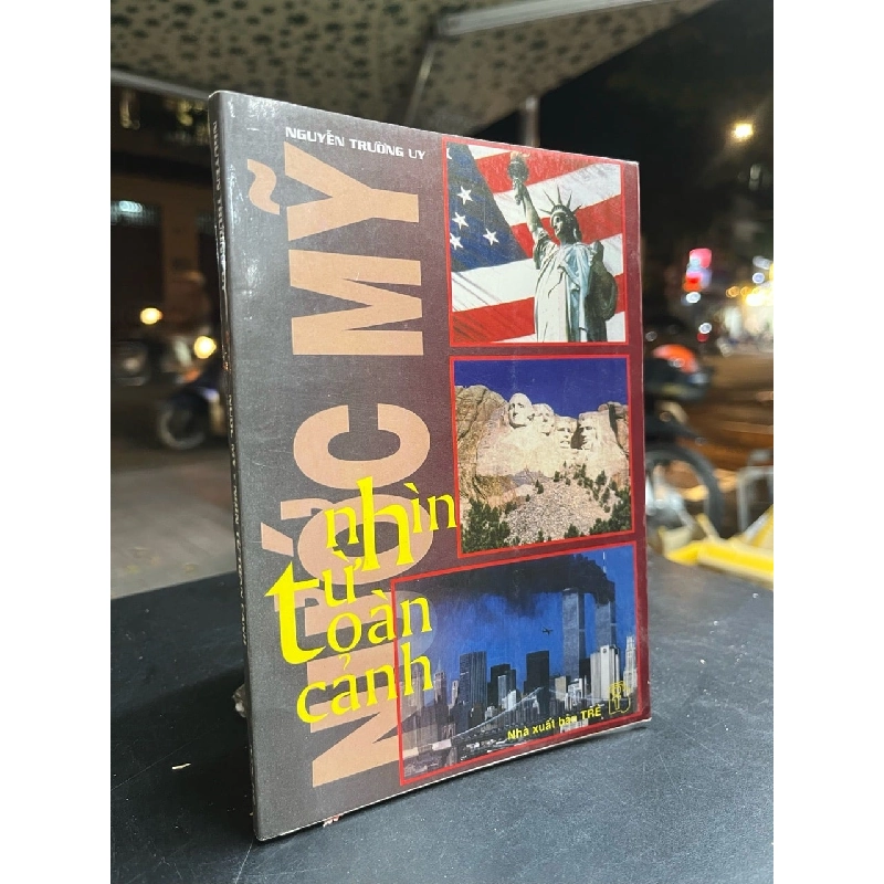 Nước Mỹ nhìn từ toàn cảnh - Nguyễn Trường Uy 797056