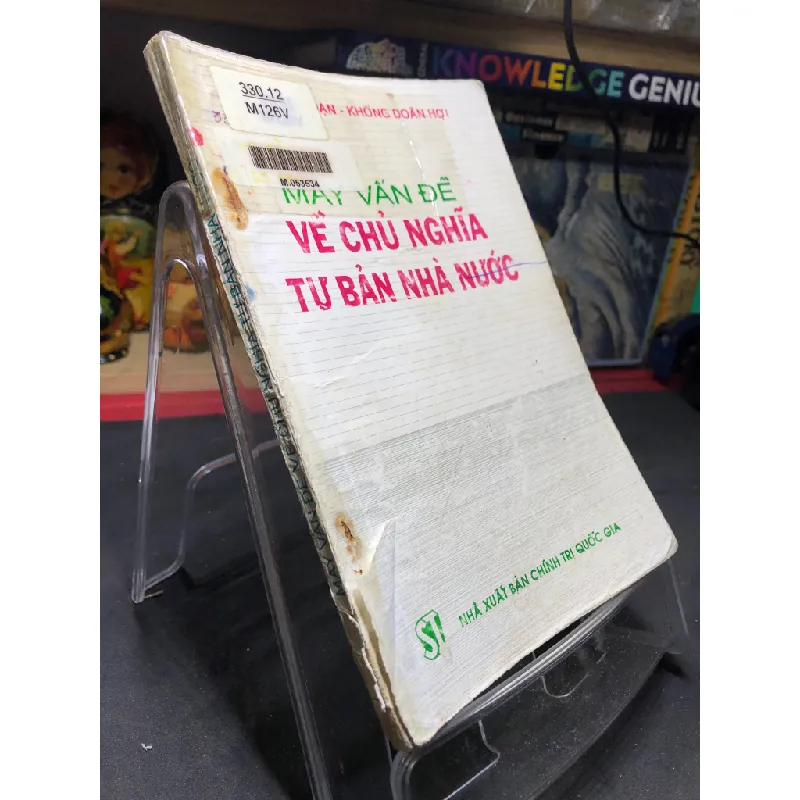 Mấy vấn đề về chủ nghĩa Tư Bản nhà nước mới 70% ố vàng rách gáy có dấu mộc và viết nhẹ trang đầu 1993 Vũ Hữu Ngoan - Khổng Doãn Hợi HPB0906 SÁCH LỊCH SỬ - CHÍNH TRỊ - TRIẾT HỌC Blogmeo21025 581607