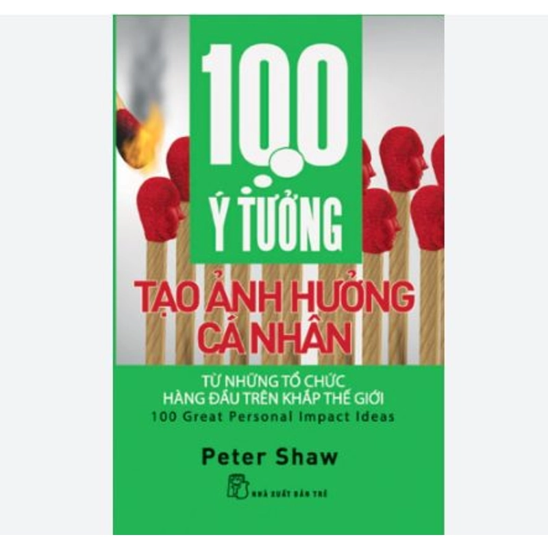 100 Ý Tưởng Tạo Ảnh Hưởng Cá Nhân 356501