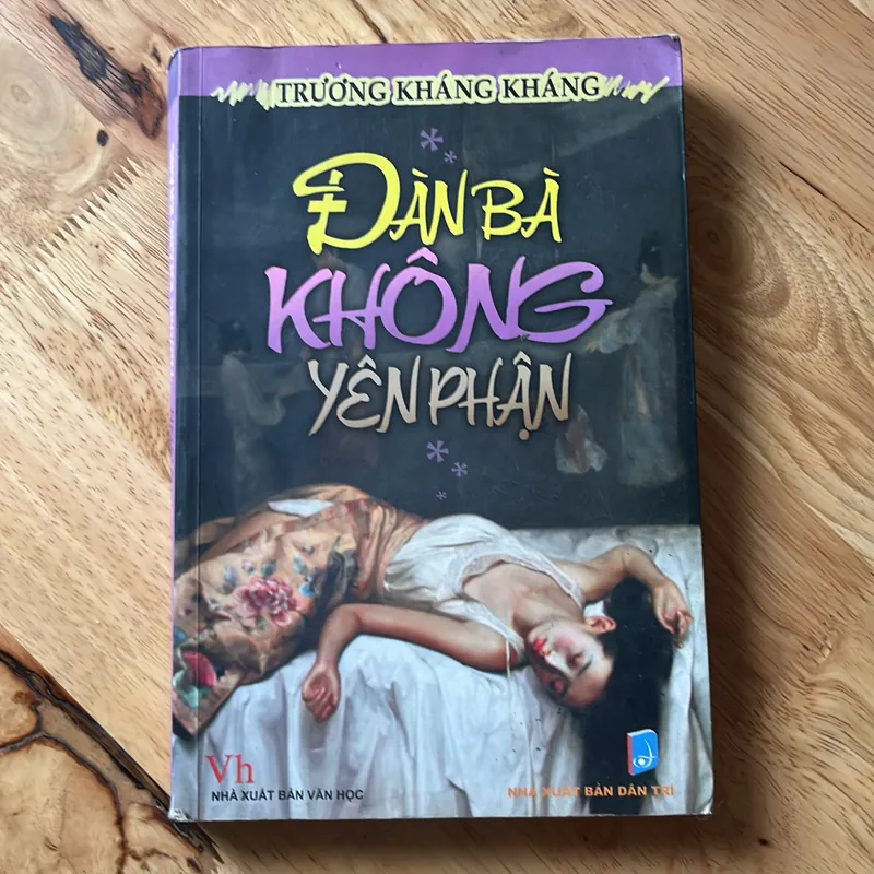 Đàn bà không yên phận - Trương Kháng Kháng 595865