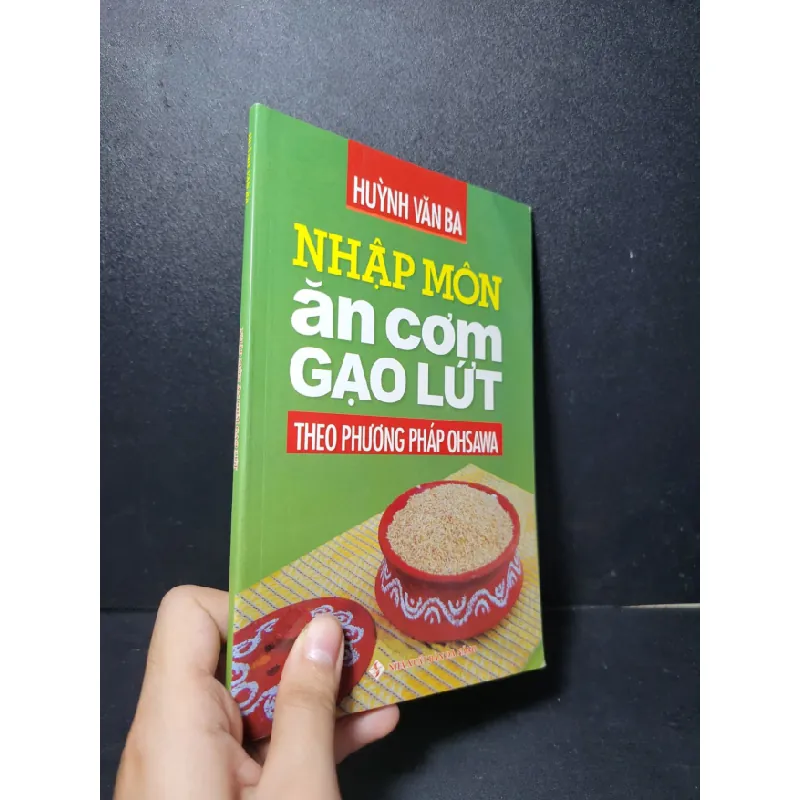 [Sách Cũ SCGR] Nhập môn ăn cơm gạo lứt mới 90% bẩn nhẹ 2016 Huỳnh Văn Ba HCM2205 SỨC KHỎE - THỂ THAO 679330