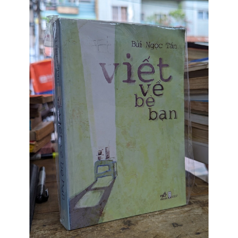Viết về bè bạn - Bùi Ngọc Tấn 127743